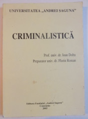 CRIMINALISTICA de IOAN DOLTU , FLORIN ROMAN , 2003 foto