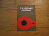THE HOLOCAUST from ABBA EBAN`s book &quot;My People&quot;