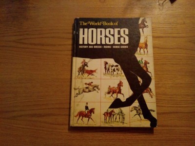 THE WORLD BOOK OF HORSES - G. McMillan, illustrated: Sam Savitt - 1968, 93 p. foto