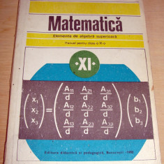 MATEMATICA - Elemente de algebra superioara - Nastasescu / Nita / Stanescu