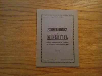 PSIHOTECNICA SI MINERITUL - Gh. P. Bogdan (autograf) - Petroseni, 1944, 11 p. foto