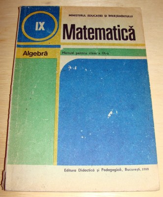 MATEMATICA - Algebra clasa a IX a foto