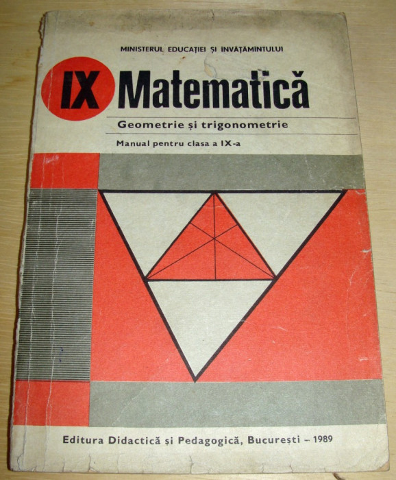 MATEMATICA - Geometrie si Trigonometrie / clasa a IX a - 1989