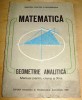 MATEMATICA - Geometrie Analitica / clasa a XI a - 1989, Clasa 11, Didactica si Pedagogica