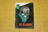 Meseria mea e riscul ... - Gil Delamare - Editura Meridiane - 1971