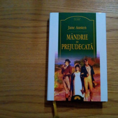 MANDRIE SI PREJUDECATA - Jane Austen - Leda, 2008, 364 p.