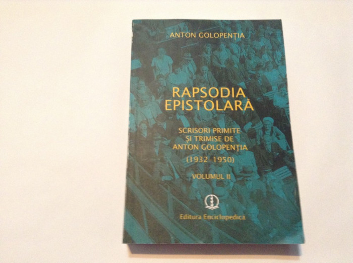 Anton Golopentia - Rapsodia epistolara -vol2 rf16/0