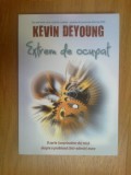 D6a Extrem de ocupat - Kevin DeYoung (stare impecabila)