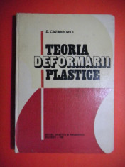 TEORIA DEFORMARII PLASTICE E Cazimirovici foto