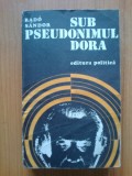 N3 Rado Sandor - Sub pseudonimul Dora