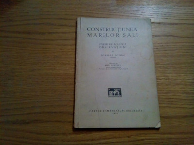 CONSTRUCTIUNEA MARILOR SALI Studiu de Acustica - Scarlat Fotino (autograf) 1932 foto