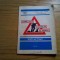 SEMNALIZAREA LUCRARILOR PE DRUMURI * Instructiuni - 1976