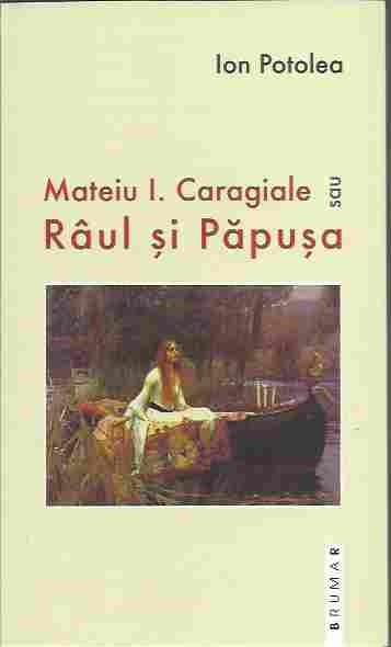 AS* - Ion Potolea - MATEIU I. CARAGIALE SAU RAUL SI PAPUSA