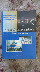 MONEDA CREDIT BANCI - OPRITESCU ,POPESCU ,MANTEA,EDITURA SITECH foto