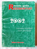 &quot;TESTE GRILA - REZIDENTIAT 2002&quot;, Veronica si Radu Medvichi, 2002. Carte noua
