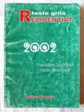 &quot;TESTE GRILA - REZIDENTIAT 2002&quot;, Veronica si Radu Medvichi, 2002. Carte noua