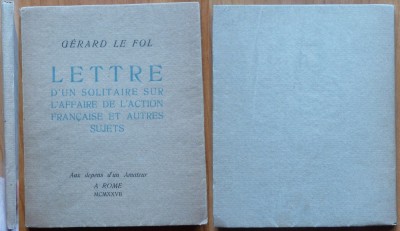 Gerard le Fol , Scrisoarea unui solitar , Roma , 1927 , exemplar de lux 66 / 175 foto