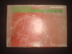 C. ARSENI, IGNAT ROMAN - ATLAS CLINIC DE ELECTROENCEFALOGRAFIE foto