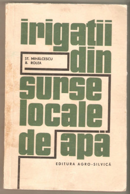 Irigatii din surse locale de apa-St.Mihalcescu foto