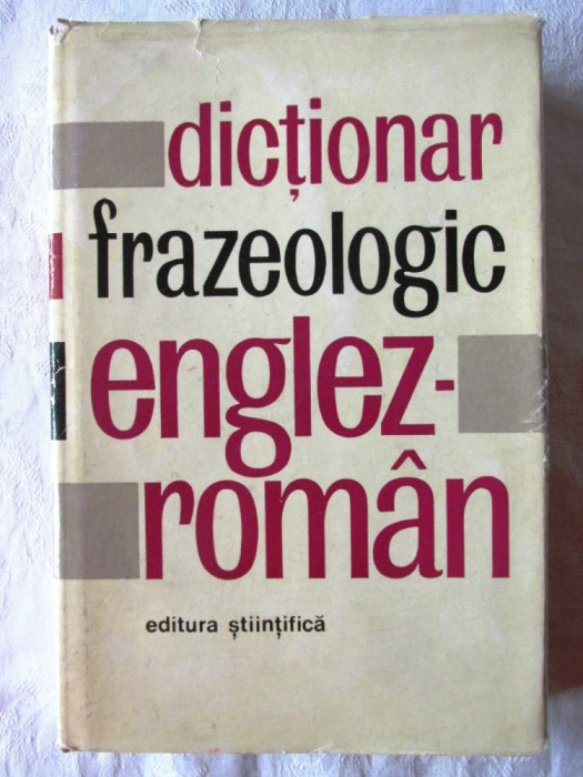 DICTIONAR FRAZEOLOGIC ENGLEZ-ROMAN, A. Nicolescu/ L. Popovici, 1967. Carte noua