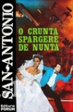 San - Antonio - O crunta spargere de nunta