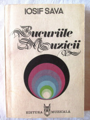 &amp;quot;BUCURIILE MUZICII. Fise. Eseuri. Conspecte&amp;quot;, Iosif Sava, 1985. Carte noua foto