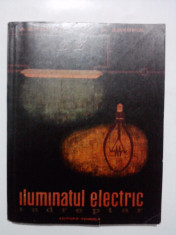 Iluminatul electric, indreptar - A. Bailescu / R4P2F foto