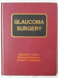 &quot;GLAUCOMA SURGERY&quot;, M. Luntz / R. Harrison / H. Schenker, 1984. Carte noua, Alta editura