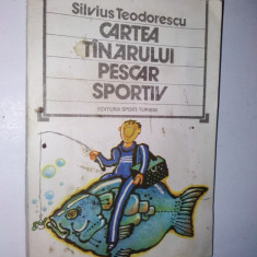 Cartea tanarului pescar sportiv - Silvius Teodorescu Ed. Sport Turism 1981