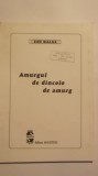 Ion Baias - Amurgul de dincolo de amurg (vezi detalii pentru livrare in tara), 1999