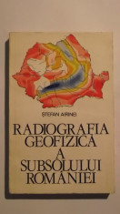 Stefan Airinei - Radiografia geofizica a subsolului Romaniei (1980) foto