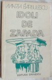 MARTA BARBULESCU - IDOLI DE ZAPADA (VERSURI ed princeps 1981/coperta GH. BALTOC)