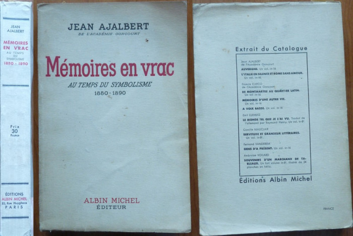 Ajalbert , Memorii la gramada in timpurile simbolismului , 1880 - 1898 , 1938
