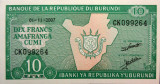 Bancnota exotica 10 FRANCI - BURUNDI, anul 2007 * Cod 824 = UNC