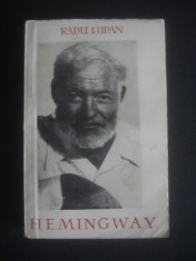 Radu Lupan - Hemingway, scriitorul foto