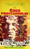 Willa Cather - Casa profesorului