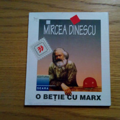 O BETIE CU MARX - Mircea Dinescu - 1996, 53 p.