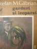 Garduri si leoparzi - Stefan Gabrian