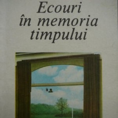 Ecouri in memoria timpului -Claude Spaak , 1987