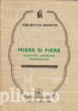 Miere si fiere (Cugetari, aforisme, paradoxuri)