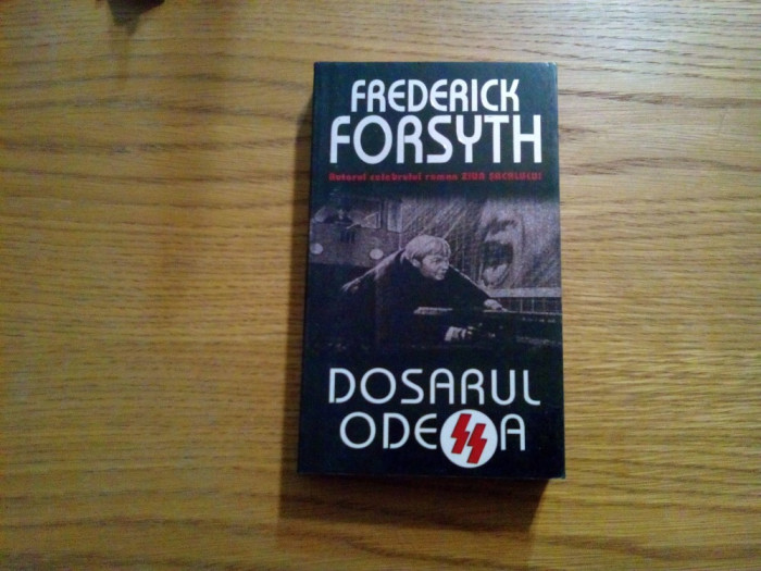 DOSARUL ODESSA - Frederick Forsyth - 2005, 378 p.