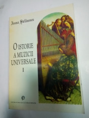 O ISTORIE A MUZICII UNIVERSALE - IOANA STEFANESCU - VOLUMUL 1 foto