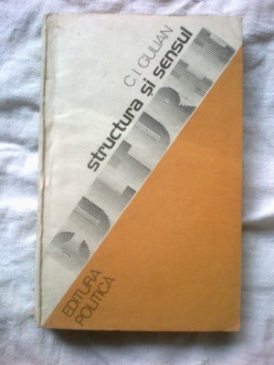 w3 Structura si sensul culturii - C.I.Gulian foto