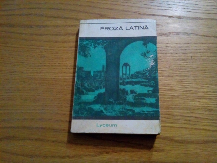 PROZA LATINA - Marcus Cicero, Caius Caesar, Titus Livius,.. 1987, 253 p.