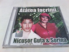 CD NICUSOR GUTA &amp;amp; SORINA-ATATEA LACRIMI+CD HAI LA BAIRAM VOL 6 foto