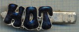 1358 NEW INSIGNA CU CLEMA - ARE INSCRIPTIA ,,H. O. T&quot; -starea care se vede