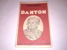 LOUIS MADELIN - DANTON omul - revolutionarul Ed.veche foto