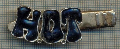 1343 NEW INSIGNA CU CLEMA - ARE INSCRIPTIA ,,H. O. T&amp;quot; -starea care se vede foto