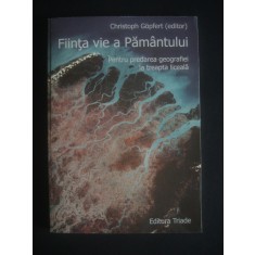 CHRISTOPH GOPFERT - FIINTA VIE A PAMANTULUI * PENTRU PREDAREA GEOGRAFIEI LA ...