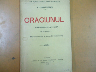 Craciunul poem dramatic intr-un act Bucuresti 1912 N. Radulescu - Niger 200 foto